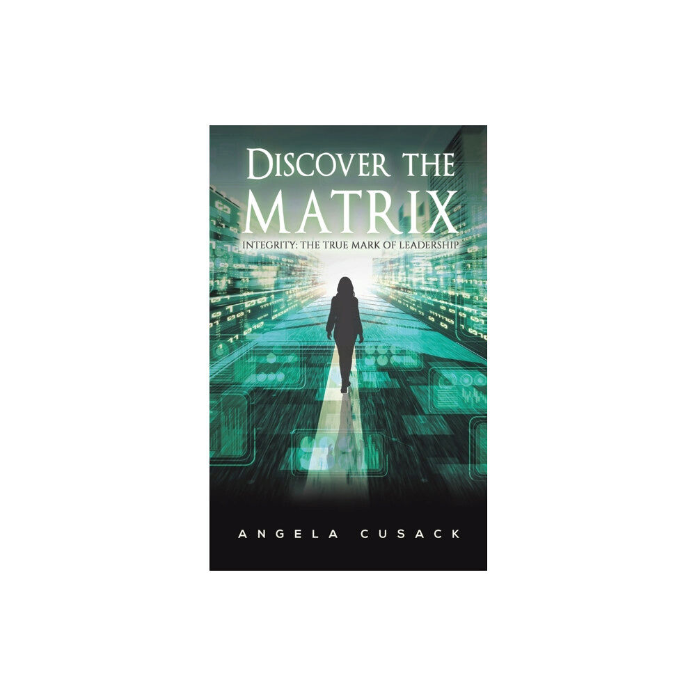 Austin Macauley Publishers LLC Discover the Matrix (häftad, eng)