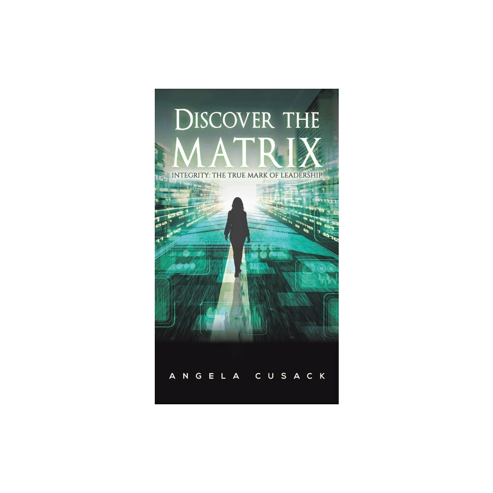 Austin Macauley Publishers LLC Discover the Matrix (inbunden, eng)