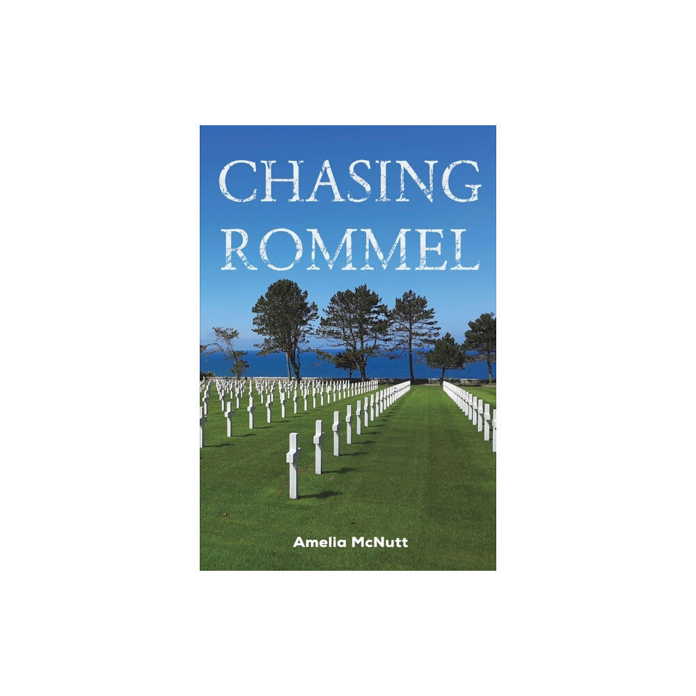 Austin Macauley Publishers LLC Chasing Rommel (häftad, eng)