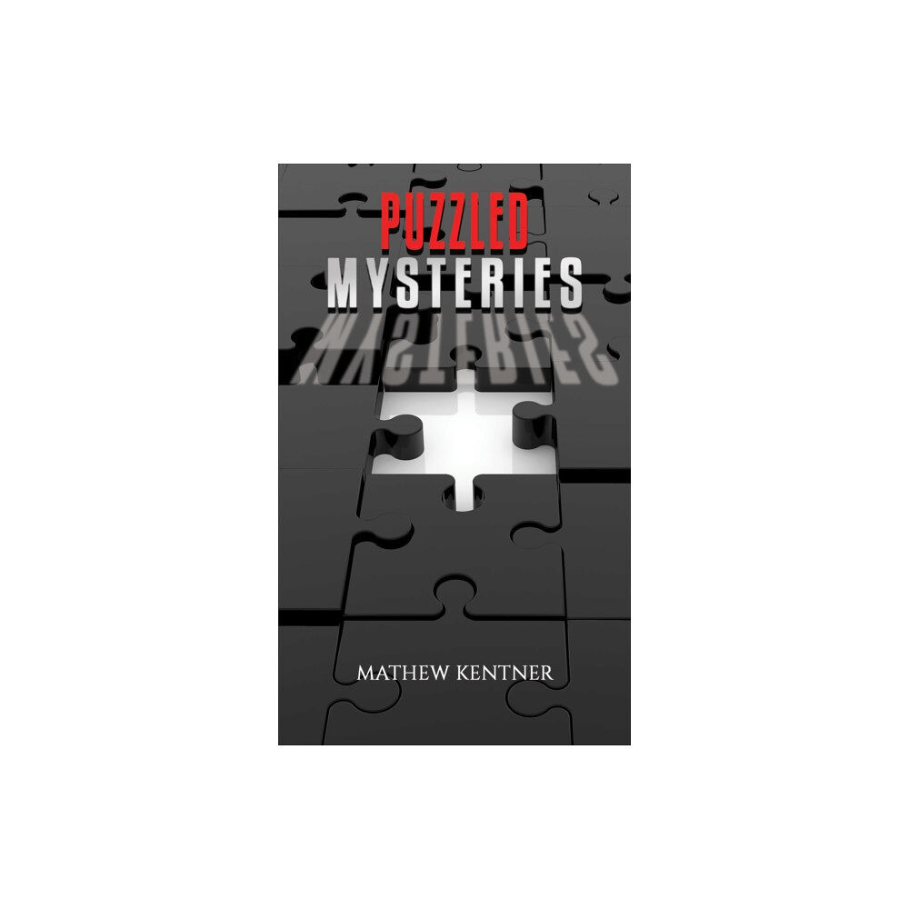 Austin Macauley Publishers LLC Puzzled Mysteries (inbunden, eng)