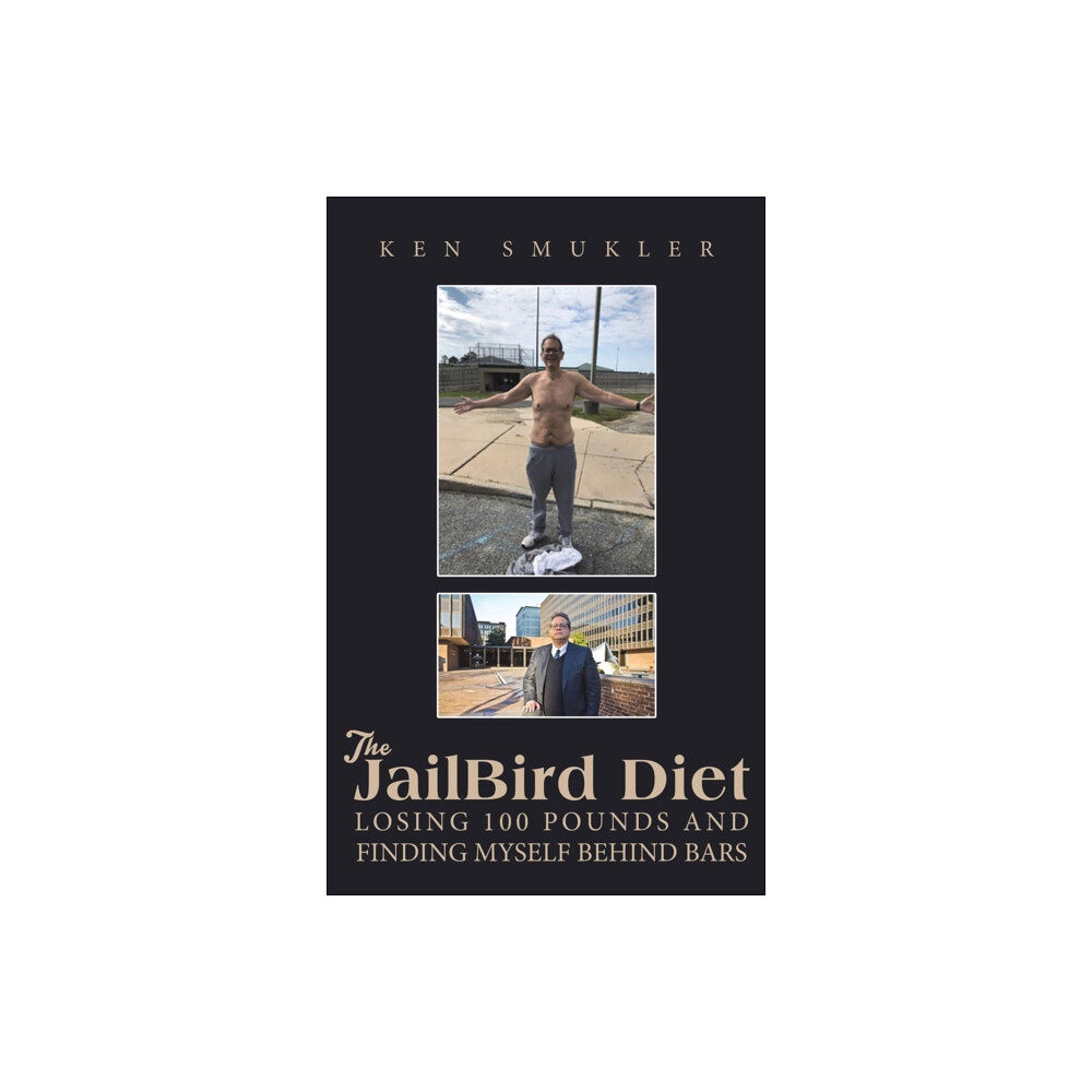 Austin Macauley Publishers LLC The JailBird Diet (inbunden, eng)