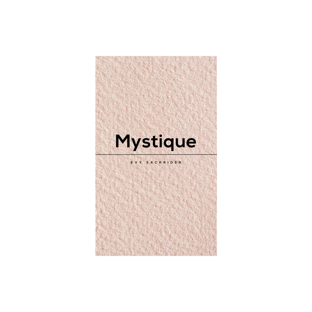 Austin Macauley Publishers LLC Mystique (häftad, eng)