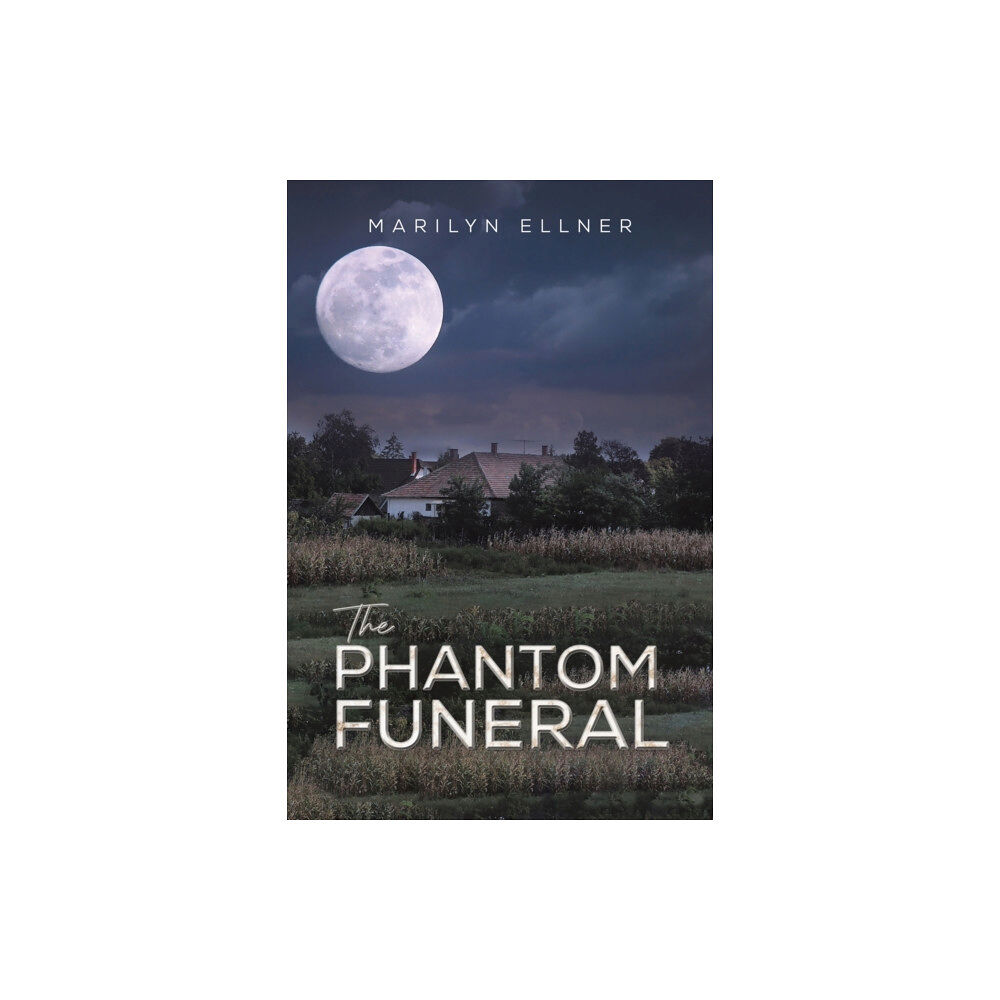 Austin Macauley Publishers LLC The Phantom Funeral (häftad, eng)