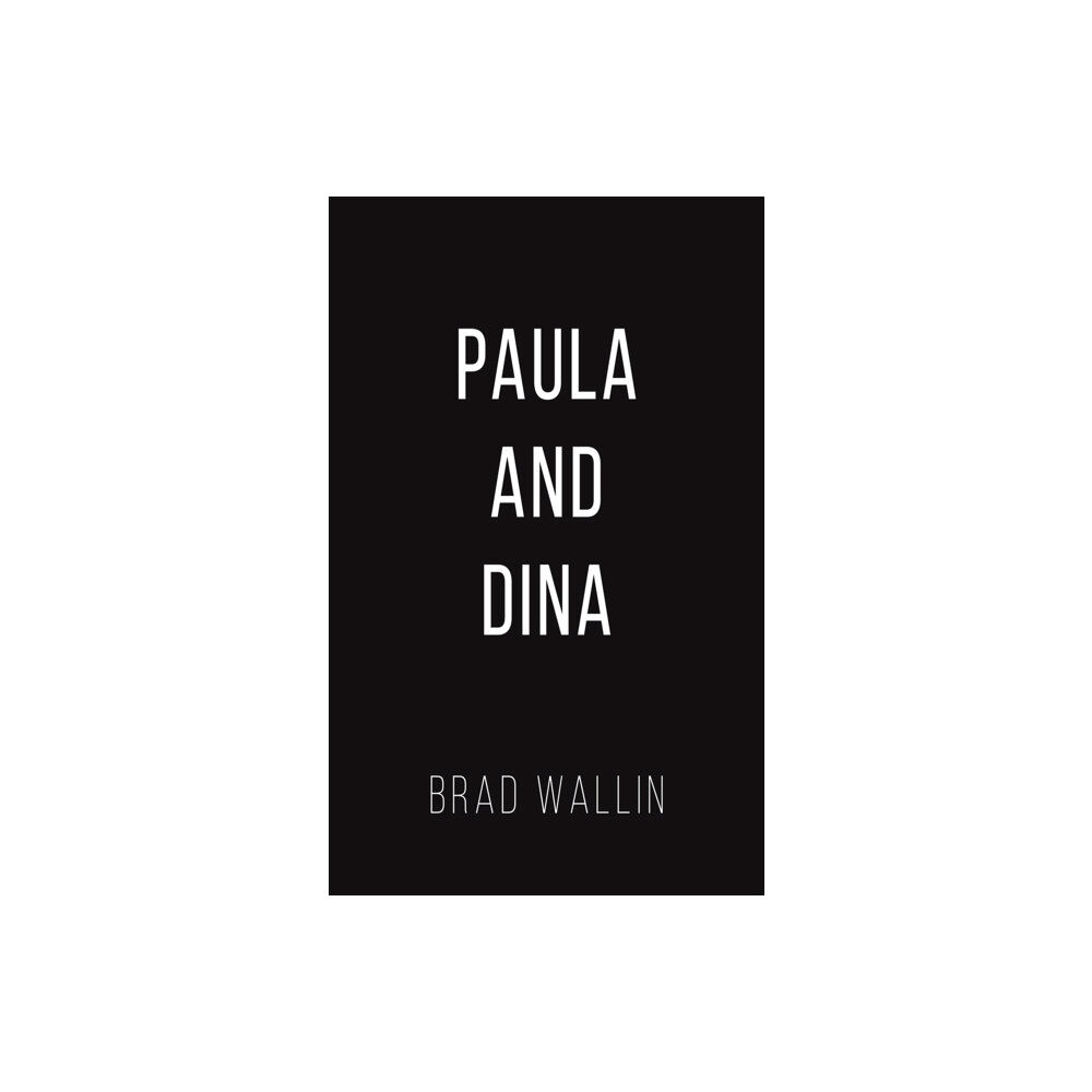 Austin Macauley Publishers LLC Paula and Dina (häftad, eng)