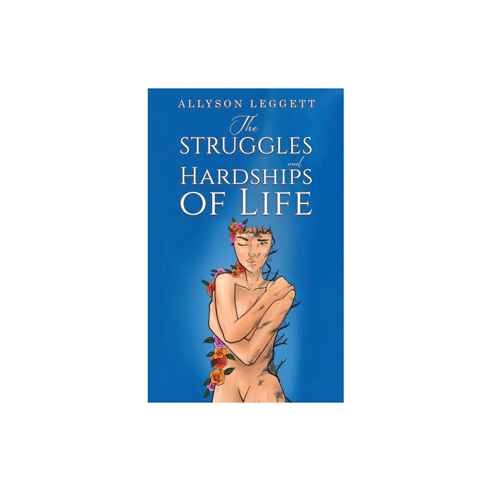 Austin Macauley Publishers LLC The Struggles and Hardships of Life (häftad, eng)