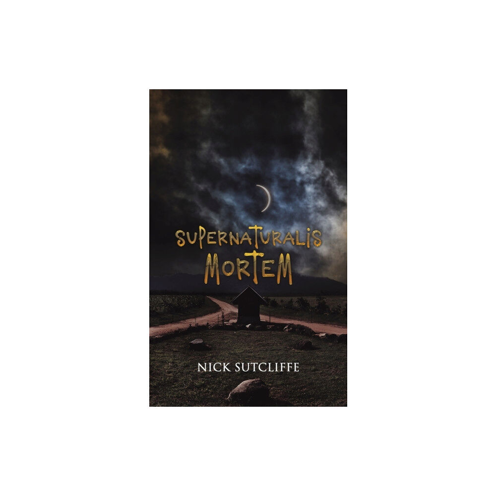 Austin Macauley Publishers LLC Supernaturalis Mortem (häftad, eng)