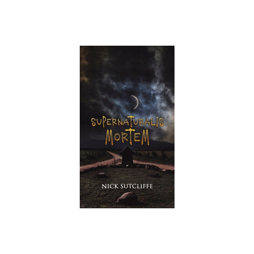 Austin Macauley Publishers LLC Supernaturalis Mortem (inbunden, eng)