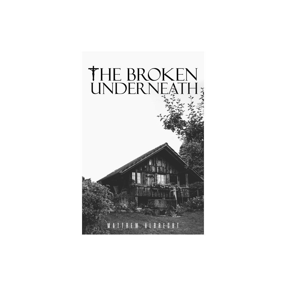 Austin Macauley Publishers LLC The Broken Underneath (häftad, eng)