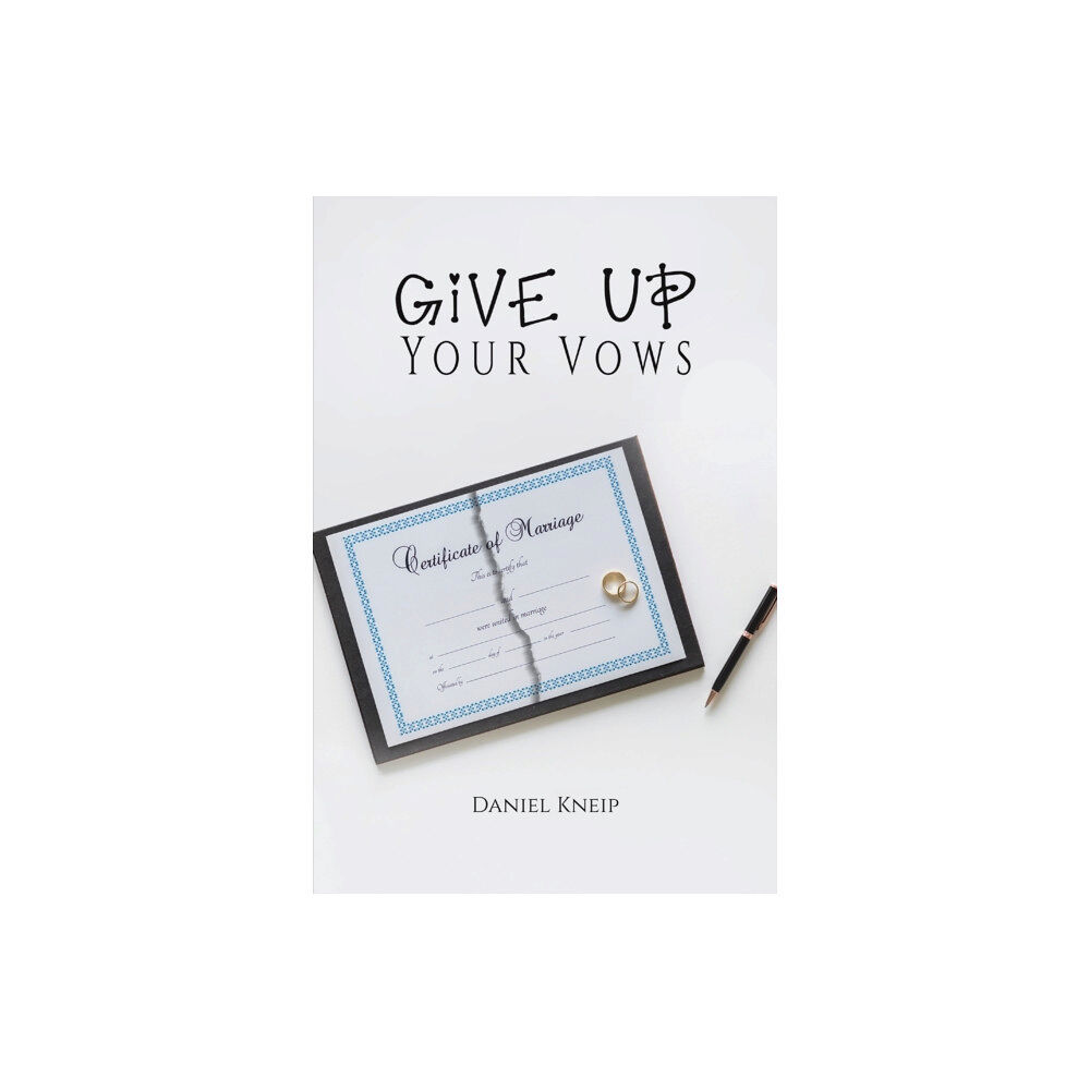 Austin Macauley Publishers LLC Give Up Your Vows (häftad, eng)