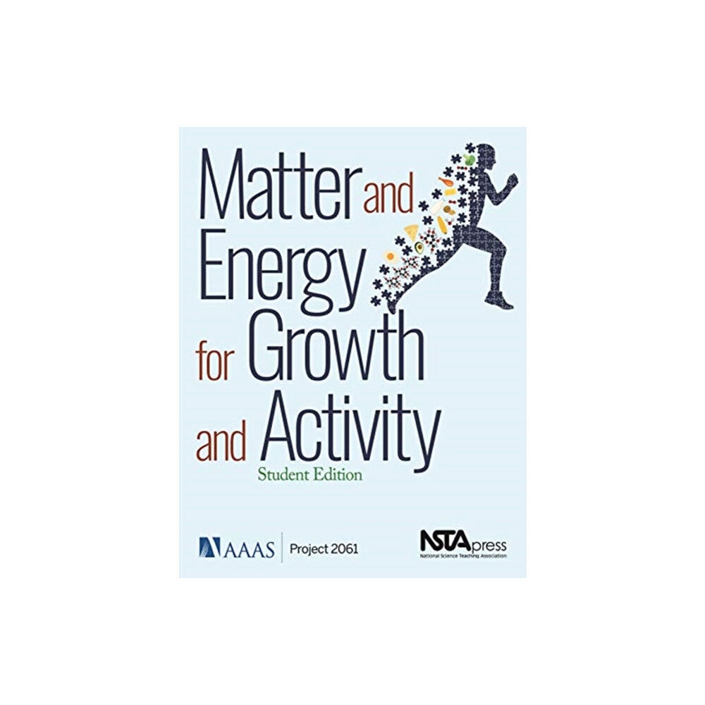 National Science Teachers Association Matter and Energy for Growth and Activity (häftad, eng)