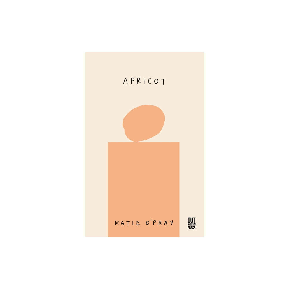 Out-Spoken Press apricot (häftad, eng)