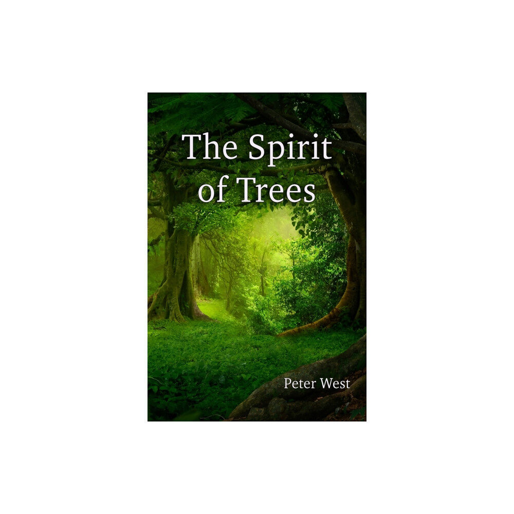 Green Magic Publishing The Spirit of Trees (häftad, eng)