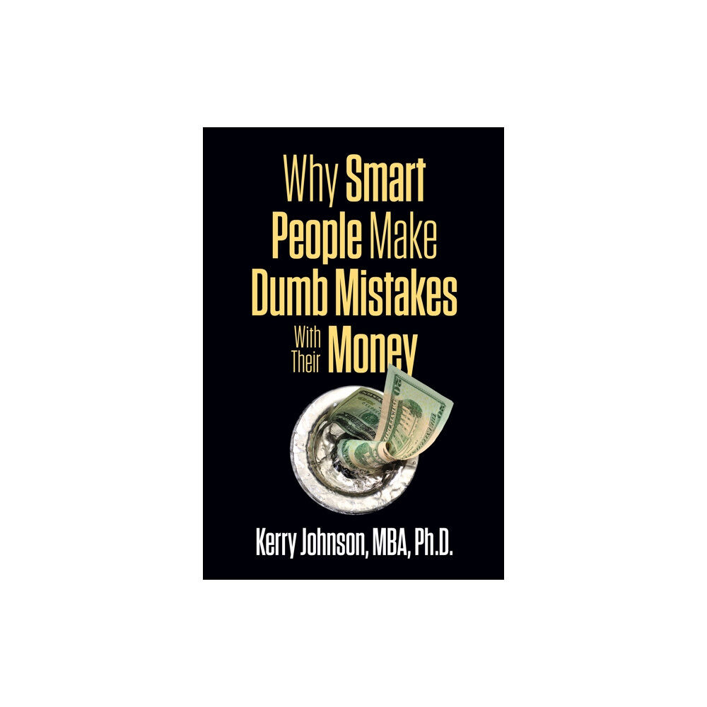 G&D Media Why Smart People Make Dumb Mistakes with Their Money (häftad, eng)