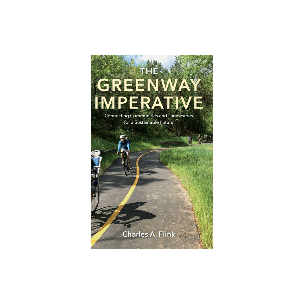 University Press of Florida The Greenway Imperative (inbunden, eng)