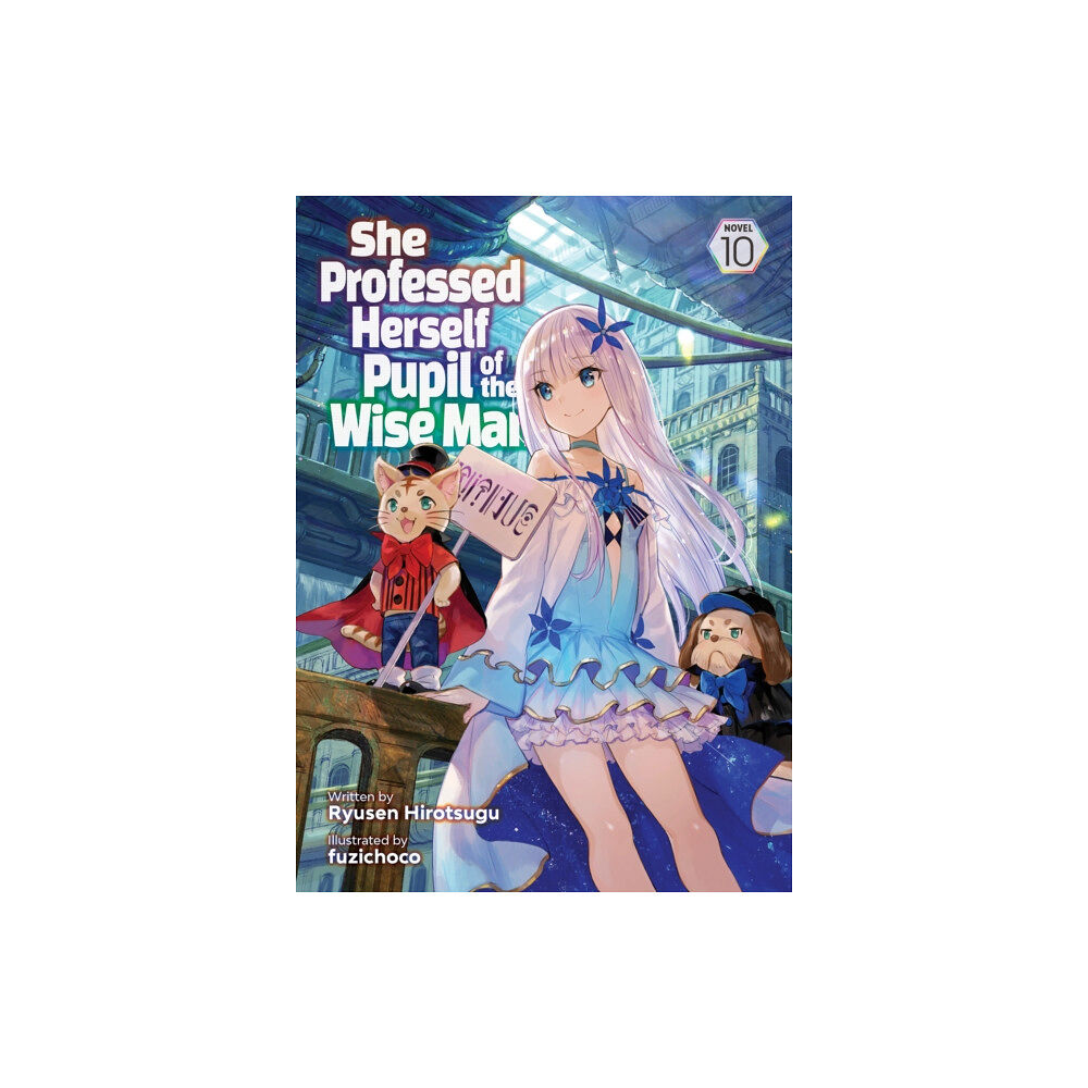 Seven Seas Entertainment, LLC She Professed Herself Pupil of the Wise Man (Light Novel) Vol. 10 (häftad, eng)