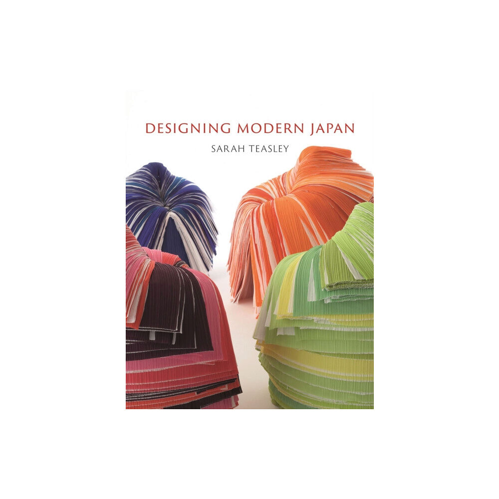 Reaktion Books Designing Modern Japan (inbunden, eng)