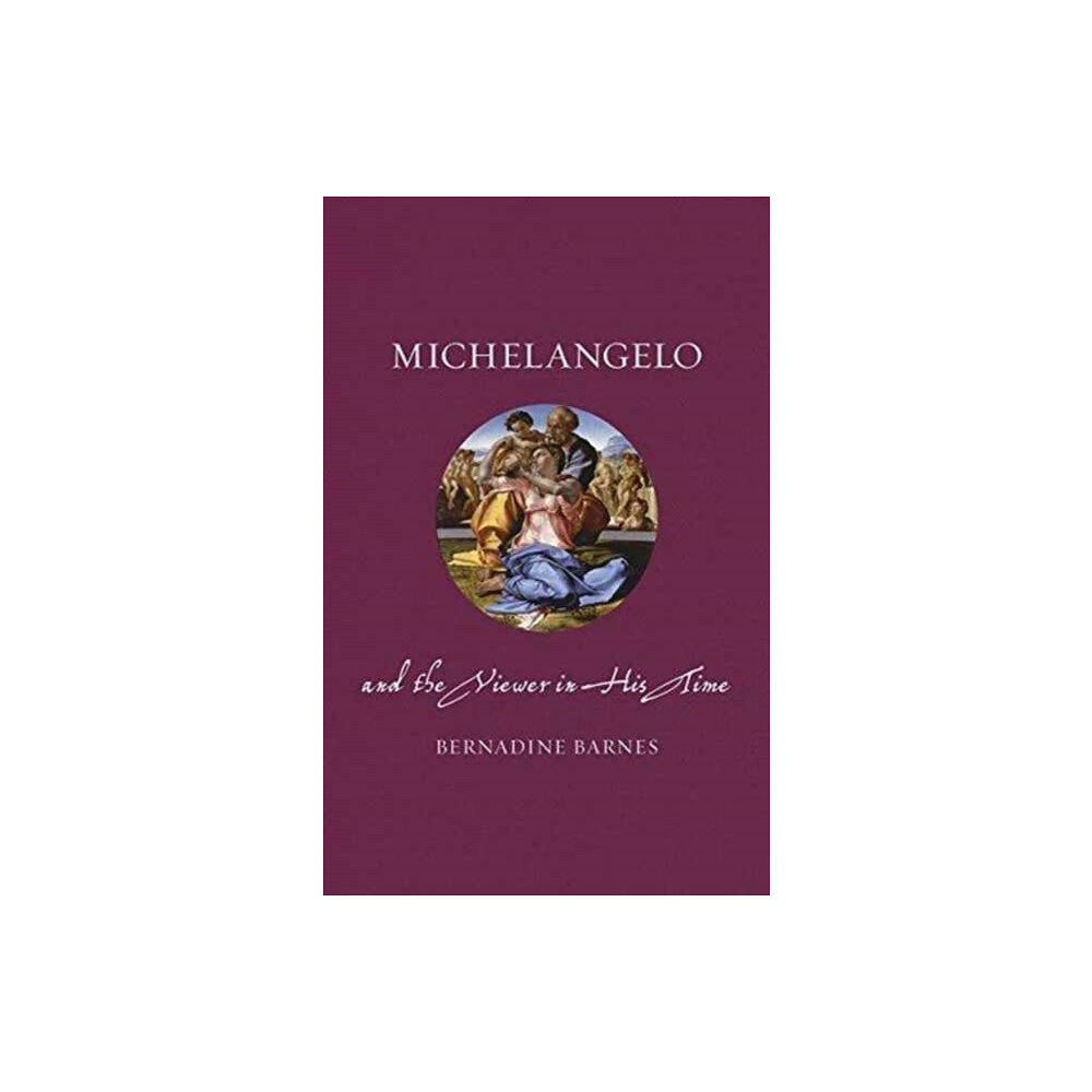 Reaktion Books Michelangelo and the Viewer in His Time (inbunden, eng)