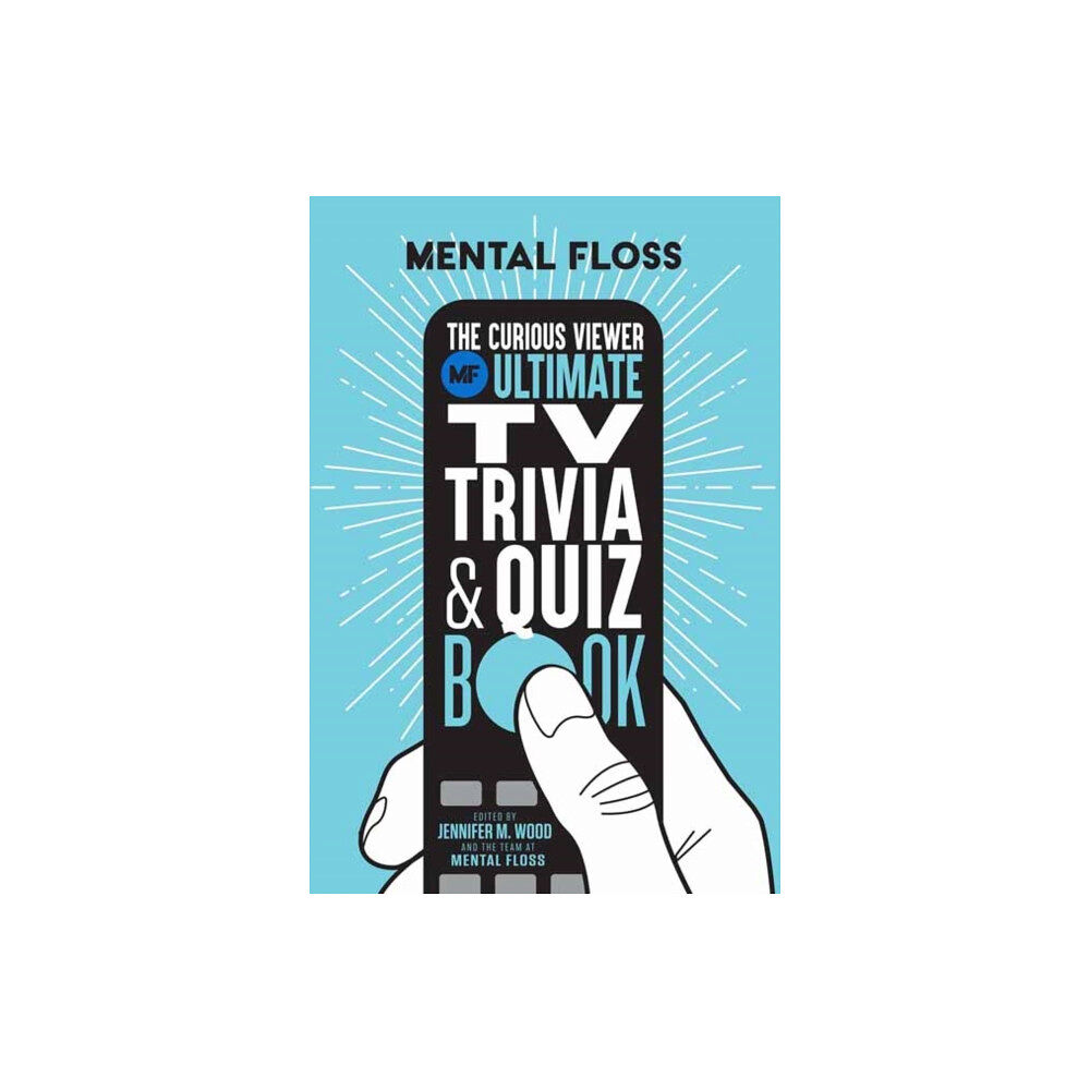 Weldon Owen Mental Floss: The Curious Viewer Ultimate TV Trivia & Quiz Book (häftad, eng)