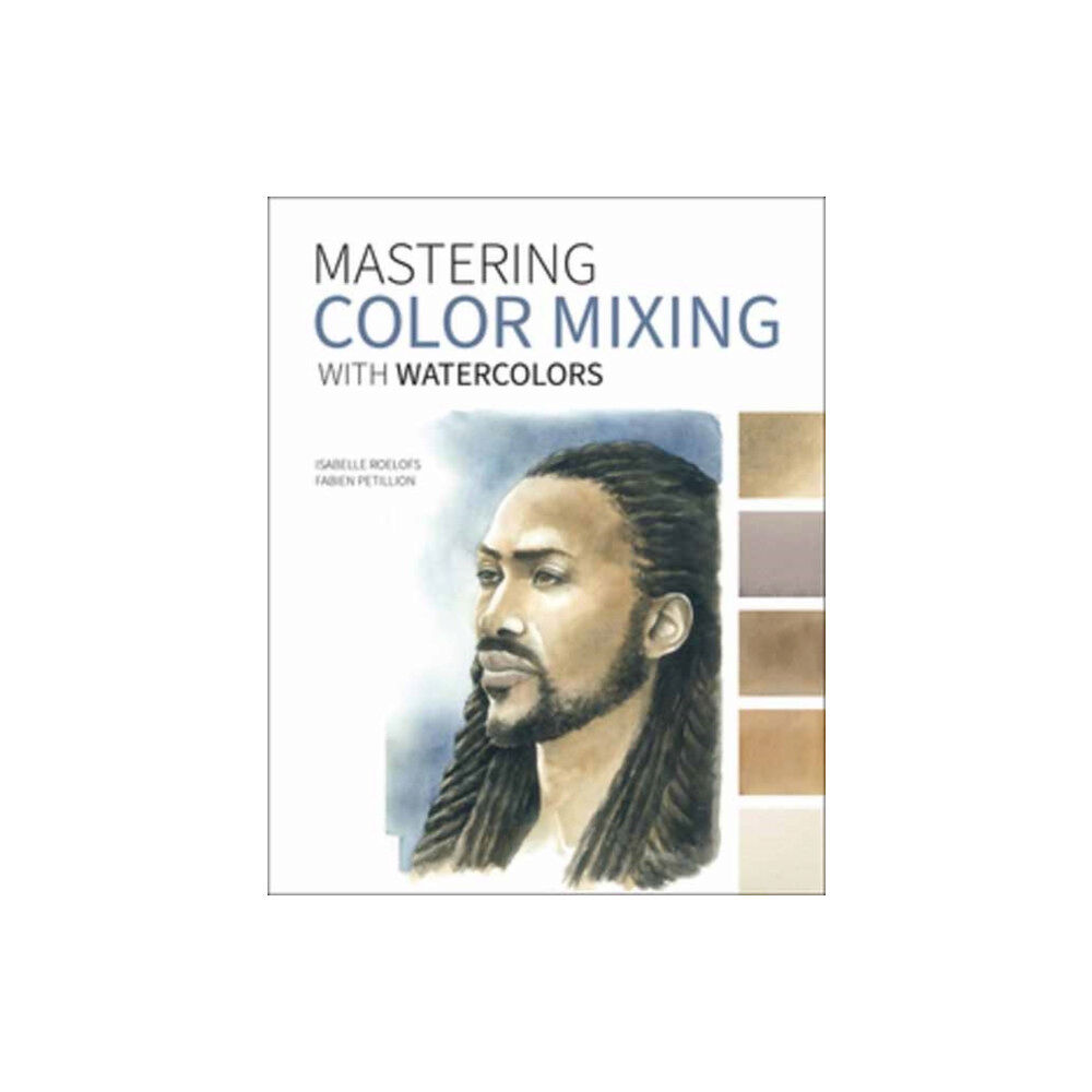 Rocky Nook Mastering Color Mixing with Watercolors (häftad, eng)