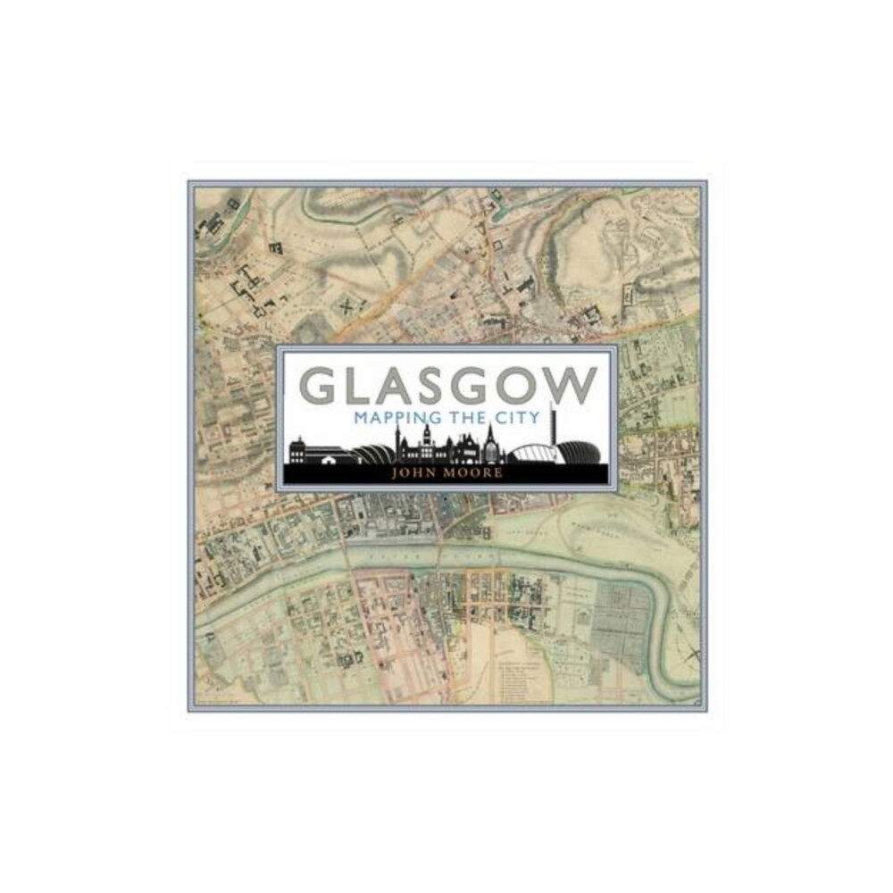 Birlinn General Glasgow: Mapping the City (inbunden, eng)