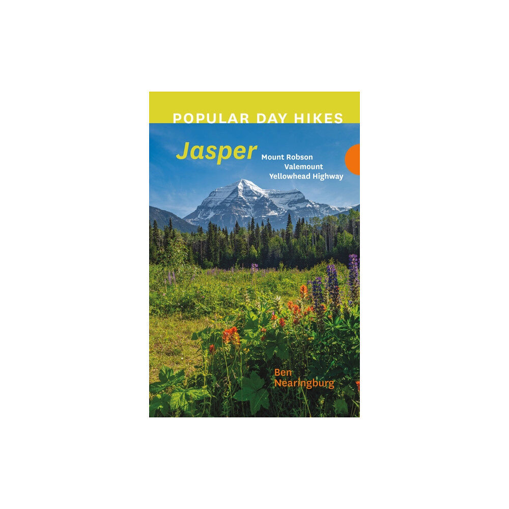 Rocky Mountain Books Popular Day Hikes: Mount Robson, Valemount, Jasper, Yellowhead Highway (häftad, eng)