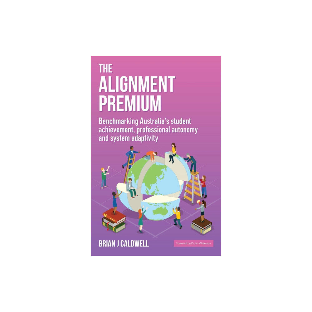 Australian Council for Educational Research (ACER) The Alignment Premium (häftad, eng)