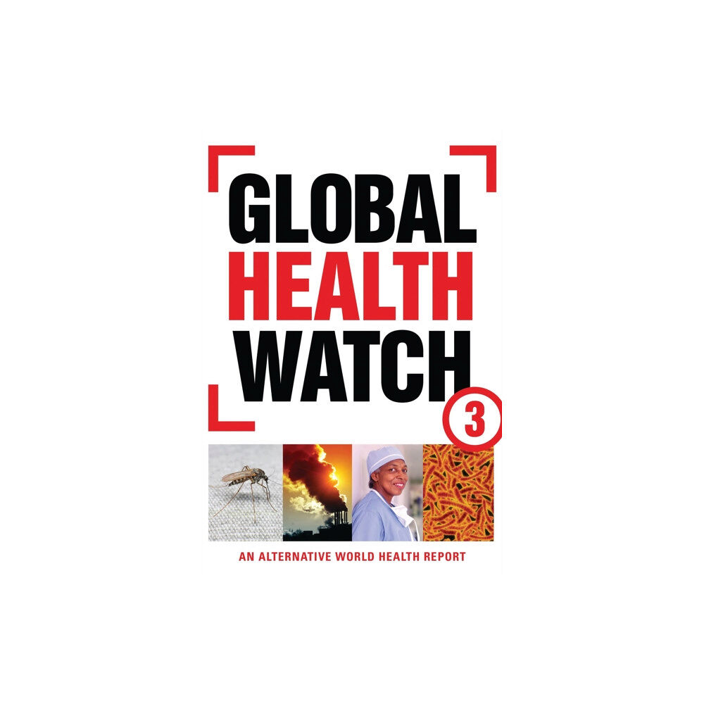 Bloomsbury Publishing PLC Global Health Watch 3 (inbunden, eng)