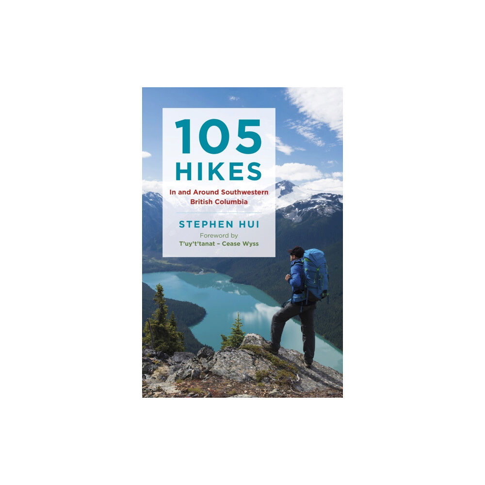 Greystone Books,Canada 105 Hikes in and Around Southwestern British Columbia (häftad, eng)