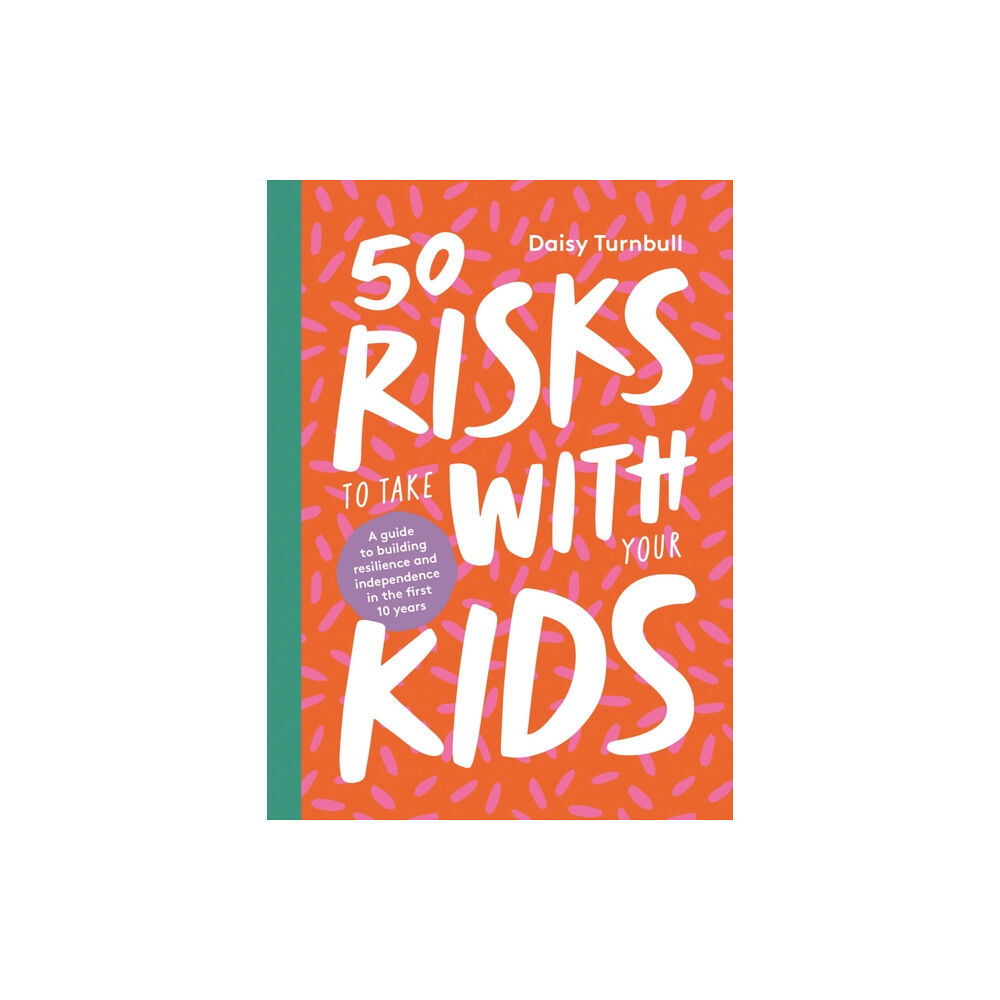 Hardie Grant Books 50 Risks to Take With Your Kids (inbunden, eng)