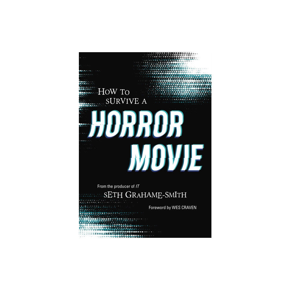 Quirk Books How to Survive A Horror Movie (häftad, eng)