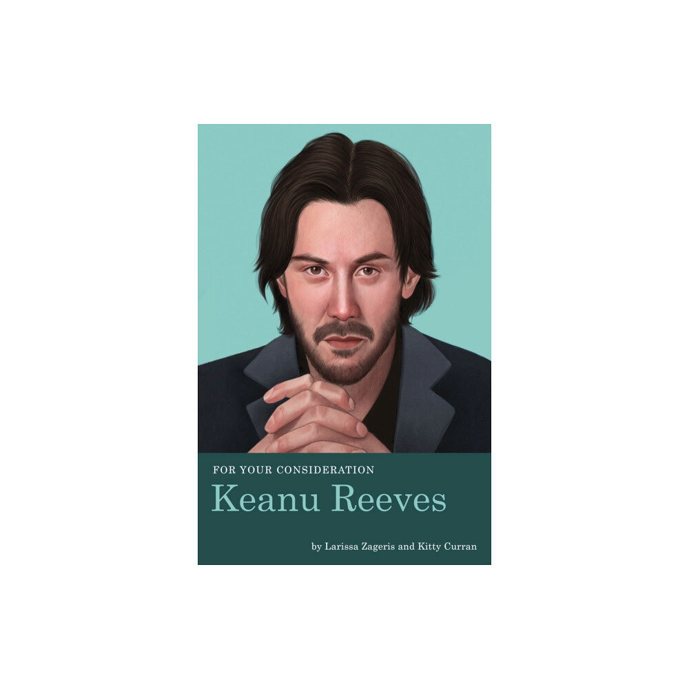 Quirk Books For Your Consideration: Keanu Reeves (häftad, eng)