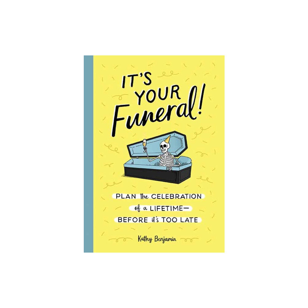 Quirk Books It's Your Funeral (inbunden, eng)