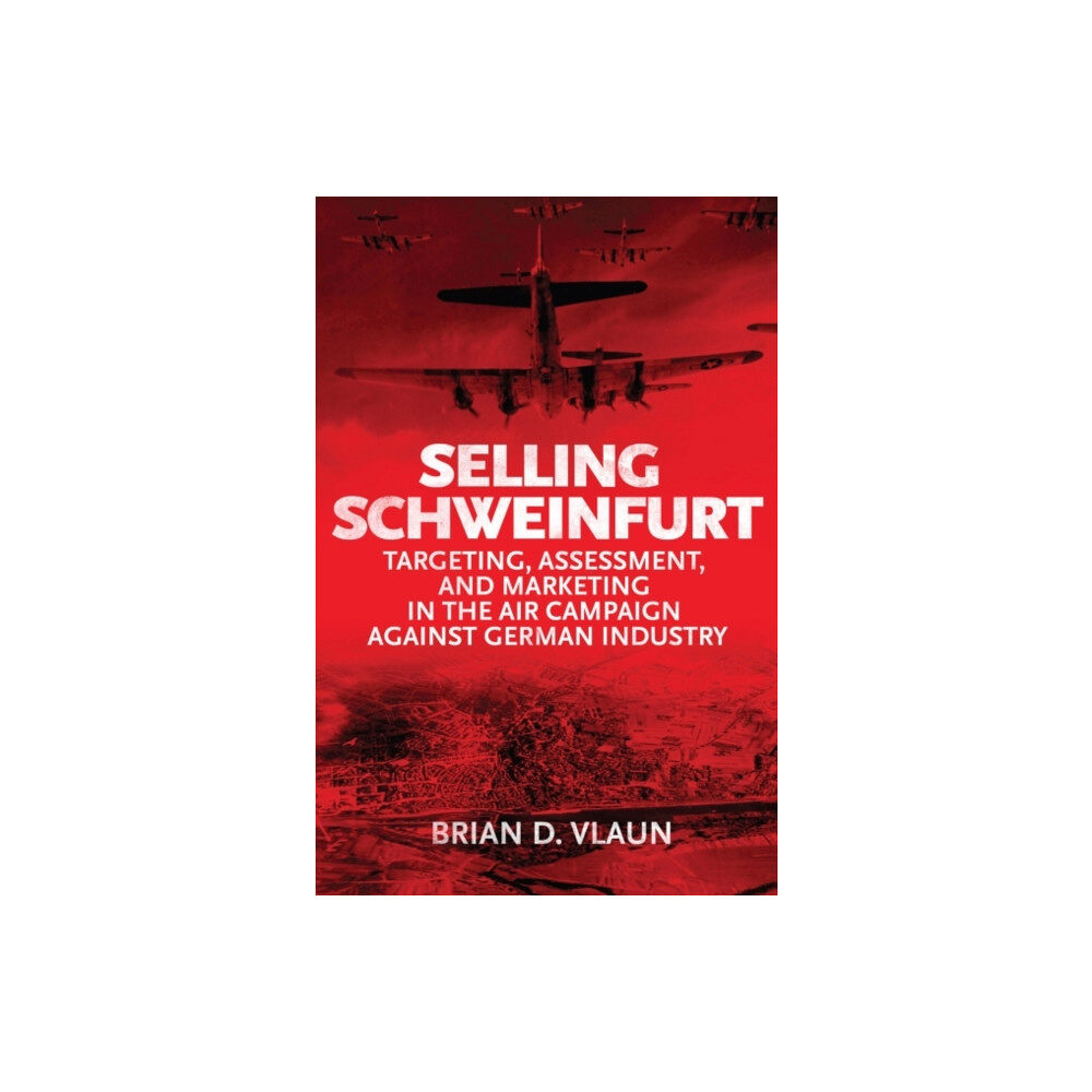 Naval Institute Press Selling Schweinfurt (inbunden, eng)