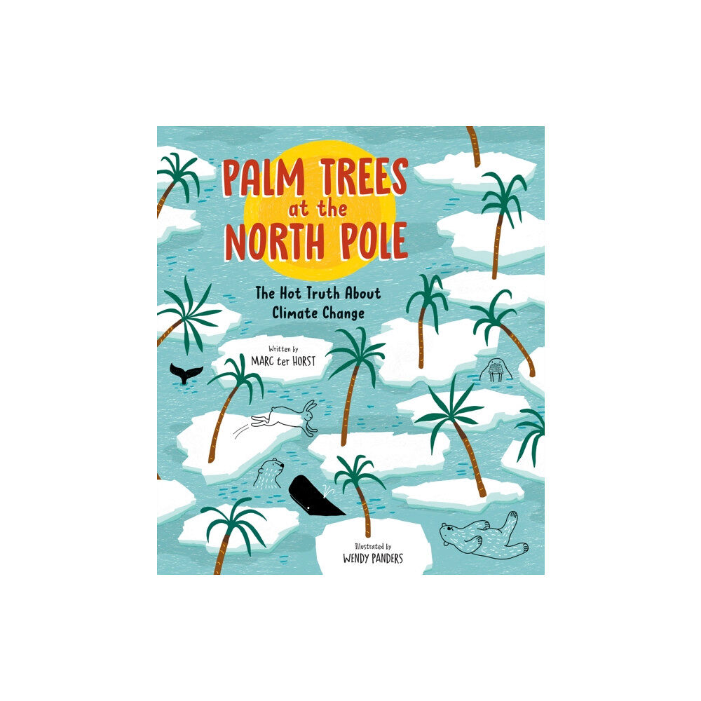 Greystone Books,Canada Palm Trees at the North Pole (inbunden, eng)