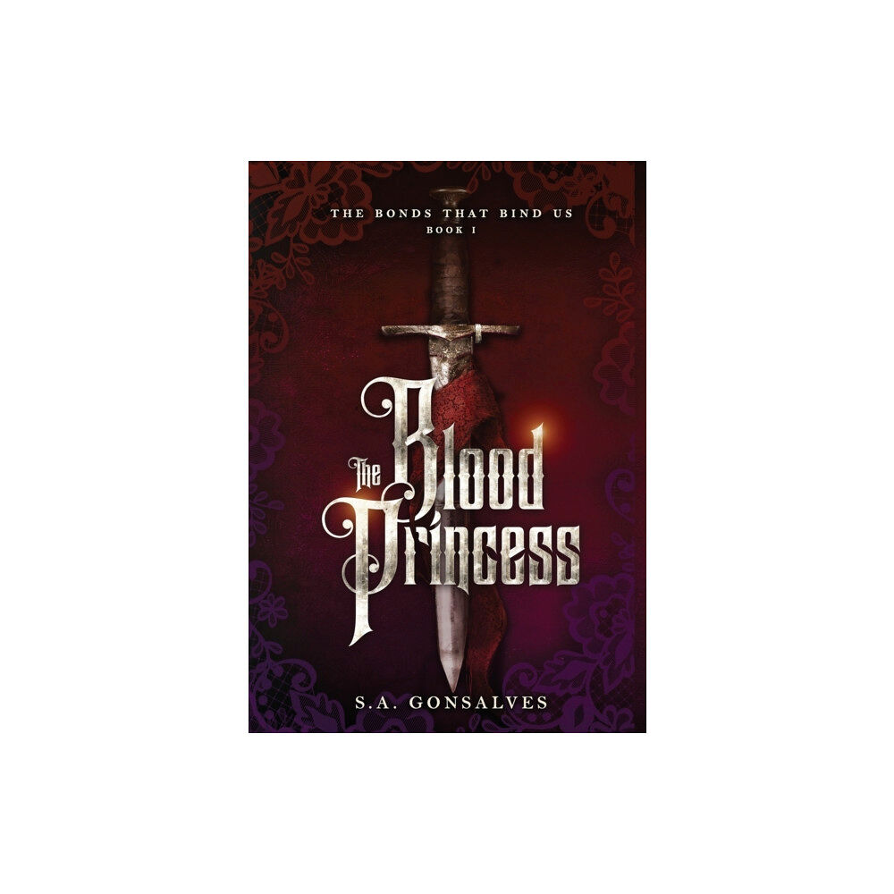 Stepfanie Gonsalves The Blood Princess (inbunden, eng)
