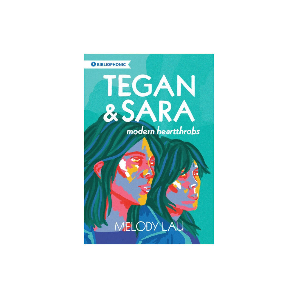 Invisible Publishing Tegan and Sara (häftad, eng)