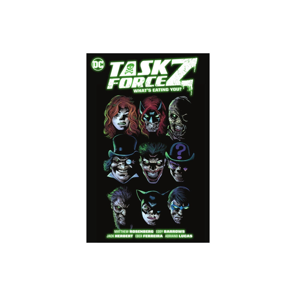 DC Comics Task Force Z Vol. 2: WHAT'S EATING YOU? (inbunden, eng)