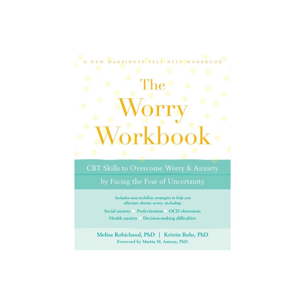 New Harbinger Publications The Worry Workbook (häftad, eng)