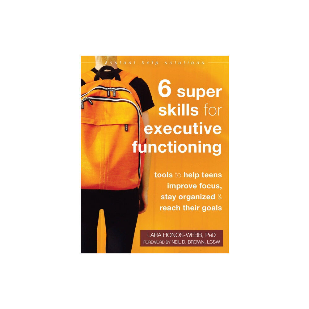 New Harbinger Publications Six Super Skills for Executive Functioning (häftad, eng)