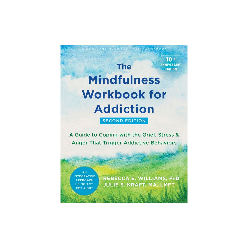 New Harbinger Publications The Mindfulness Workbook for Addiction (häftad, eng)