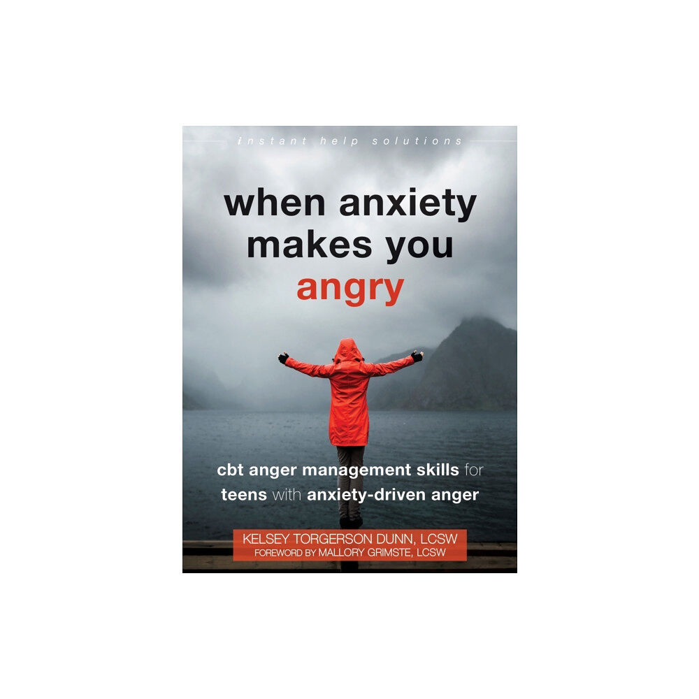 New Harbinger Publications When Anxiety Makes You Angry (häftad, eng)