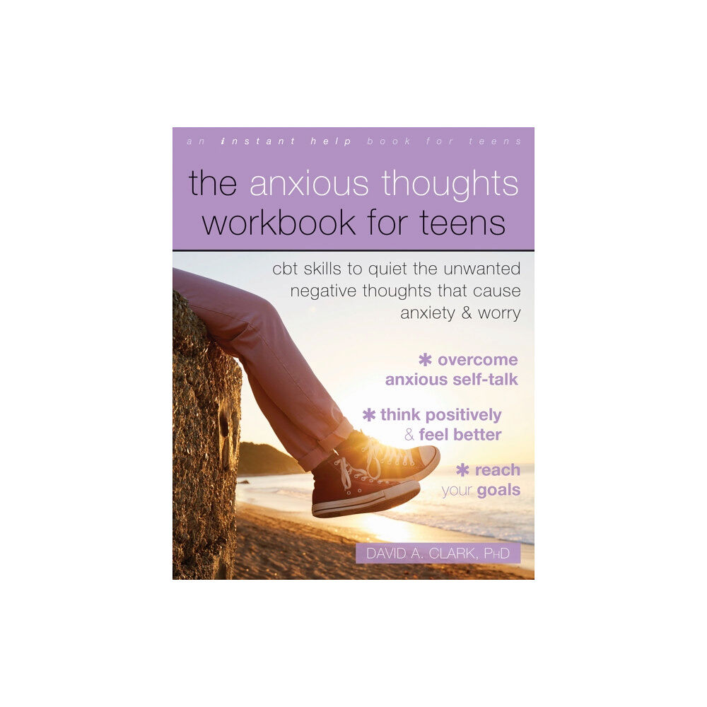 New Harbinger Publications The Anxious Thoughts Workbook for Teens (häftad, eng)