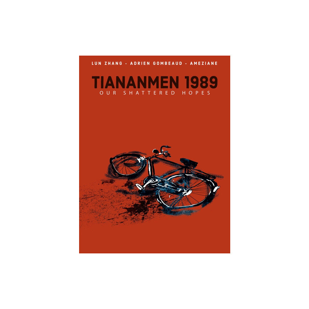 Idea & Design Works Tiananmen 1989: Our Shattered Hopes (inbunden, eng)