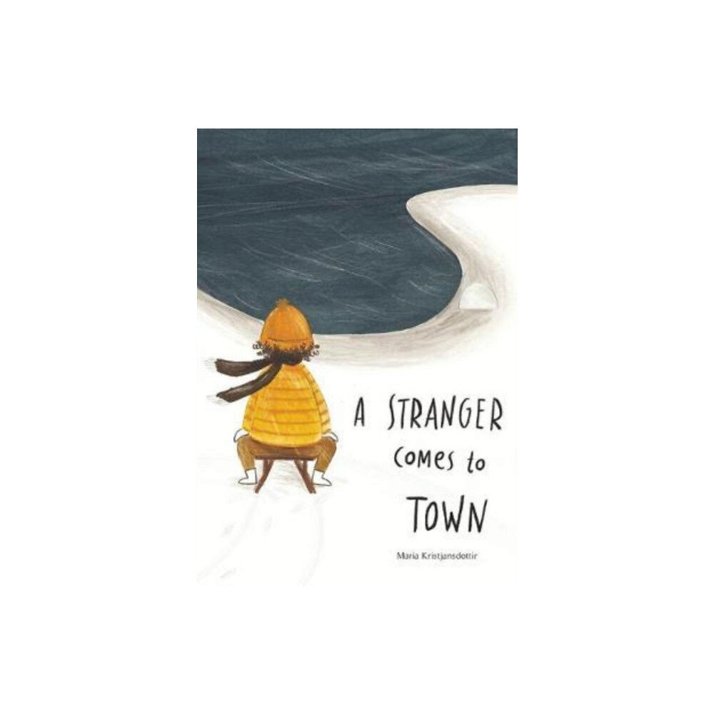 Starfish Bay Publishing Pty Ltd A Stranger Comes to Town (inbunden, eng)