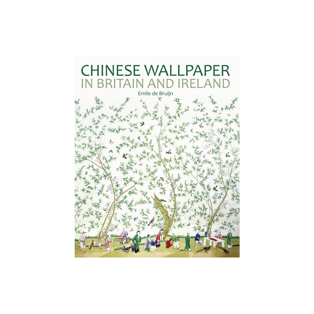 Philip Wilson Publishers Ltd Chinese Wallpaper in Britain and Ireland (häftad, eng)