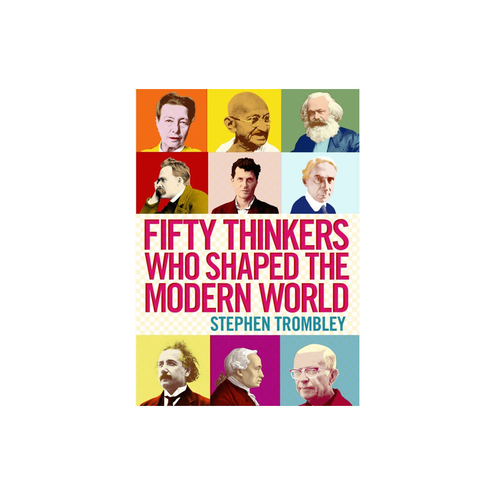 Atlantic Books Fifty Thinkers Who Shaped the Modern World (häftad, eng)