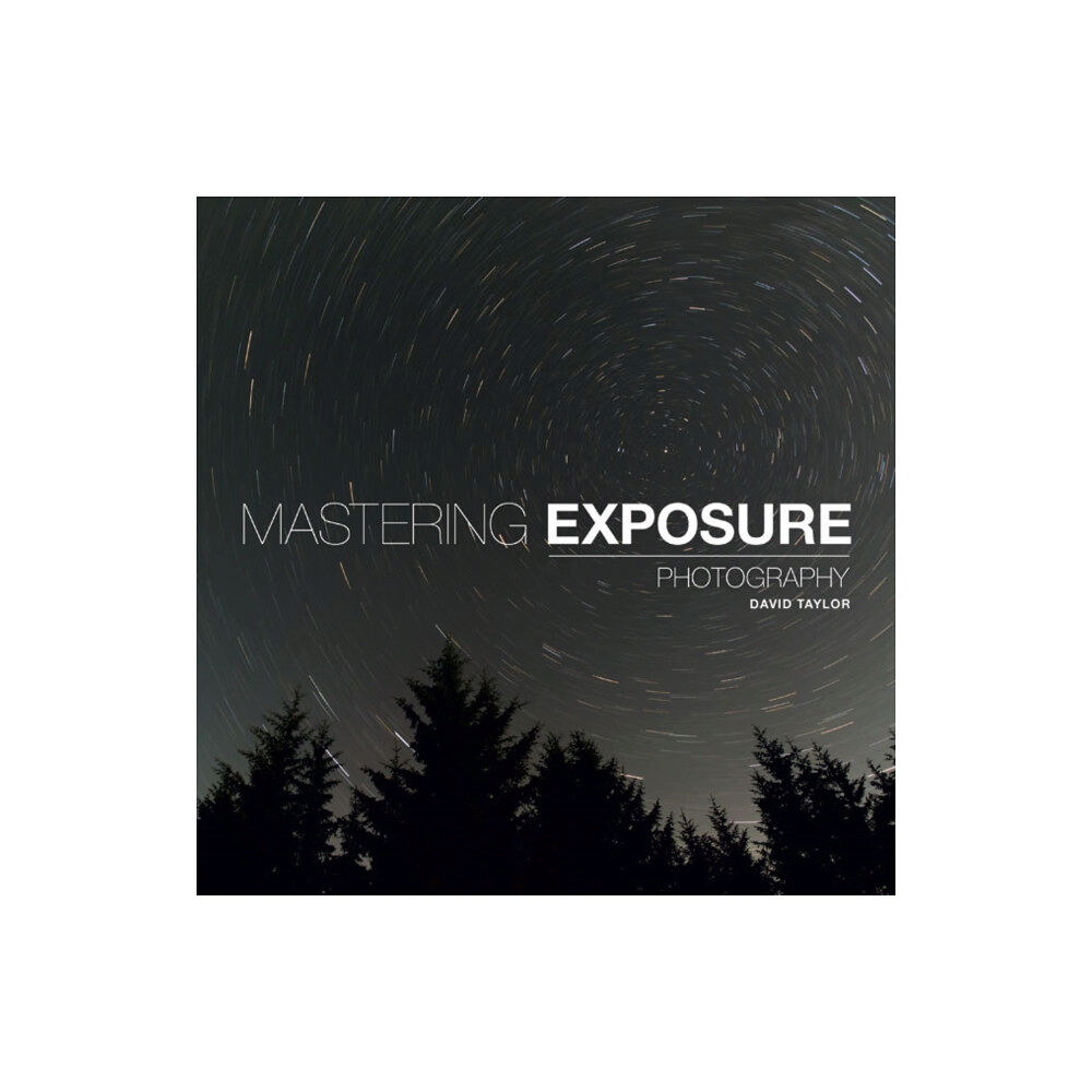 GMC Publications Mastering Exposure (häftad, eng)