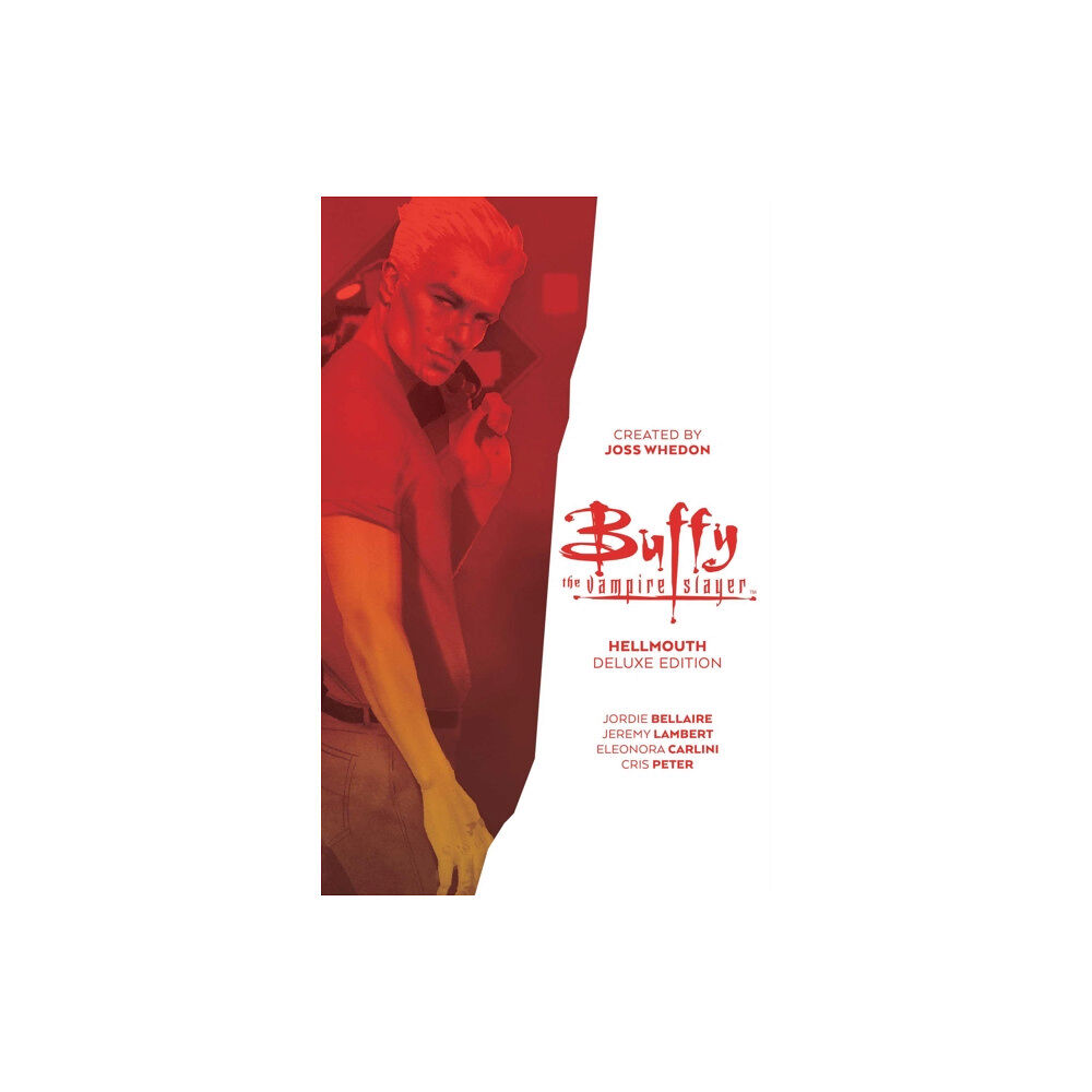 Boom! Studios Buffy the Vampire Slayer: Hellmouth Deluxe Edition (inbunden, eng)