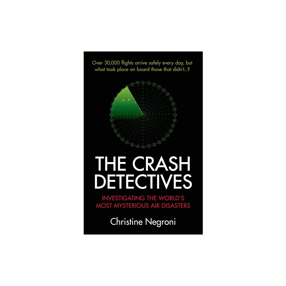 Atlantic Books The Crash Detectives (häftad, eng)