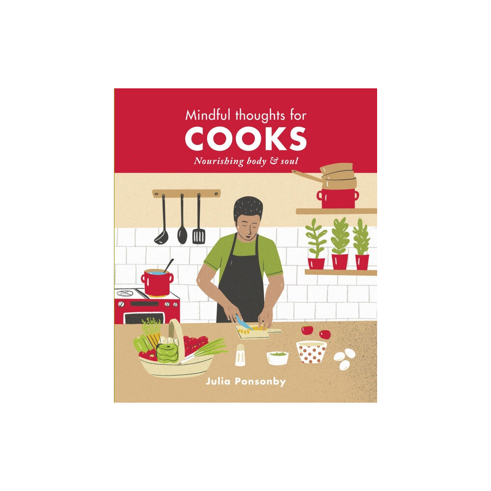 Quarto Publishing Plc Mindful Thoughts for Cooks (inbunden, eng)